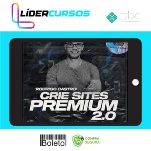 Crie Sites Premium 2.0 - Rodrigo Castro