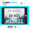 Em Busca de Nós Mesmos - Pedro Calabrez, Clóvis de Barros Filho