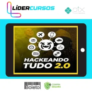 Hackeando Tudo 2.0 - Raiam Santos
