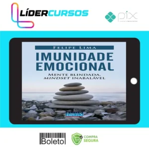 Imunidade Emocional - Felipe Lima