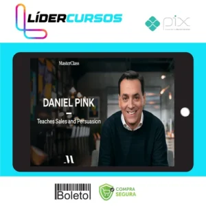 MasterClass Daniel Pink Teaches Sales and Persuasion - Daniel Pink [INGLÊS]