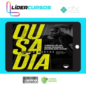 Dsvpessoal243 Ousadia Crônicas de Um Jovem Brasileiro Perdido Pelo Mundo - Raiam Santos