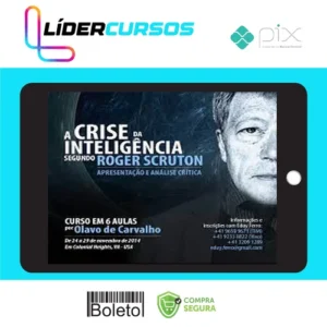 A Crise da Inteligência Segundo Roger Scruton - Olavo de Carvalho