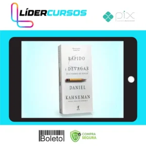 Rápido e Devagar: Duas Formas de Pensar - Daniel Kahneman