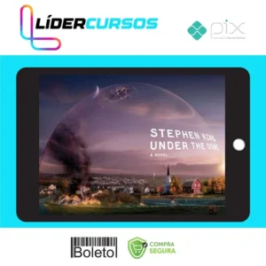 Sob a Redoma - Stephen King