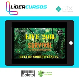 Dsvpessoal293 Survival: O Manual do Guerreiro (Guia de Sobrevivência) - Bravo Expedições