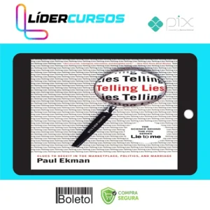 Telling Lies: Clues to Deceit in the Marketplace, Politics, and Marriage - Paul Ekman [INGLÊS]