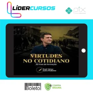 Dsvpessoal313 Virtudes no cotidiano: 50 lives de formação - Prof. Victor Sales Pinheiro
