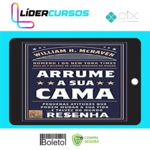 Arrume a Sua Cama - William H Mcraven