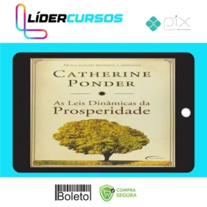 As Leis Dinâmicas da Prosperidade - Catherine Ponder