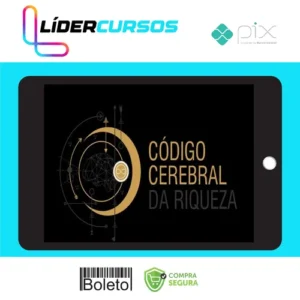 Código Cerebral da Riqueza - Decifre o poder do seu cérebro para enriquecer - Rosalia Schwark