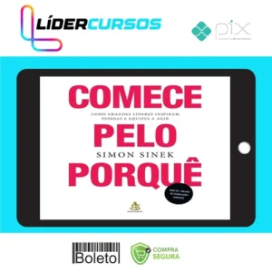 Comece Pelo Porquê - Simon Sinek