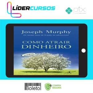 Como Atrair Dinheiro - Joseph Murphy