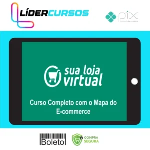 Ecommerce13 Como Montar sua Loja Virtual: O Mapa Completo do E-commerce - A Escola de Sites