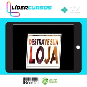 Destrave Sua Loja - João Alberto