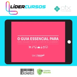 O Guia Essencial Para Reter Engajar e Fidelizar Clientes Em Seu Ecommerce - Buscapé Company