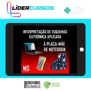 Leitura e Interpretação de Esquemas de Placa Mãe de Notebooks - Magnata Silva