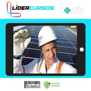 Curso Empreendedor Solar Fotovoltaico - Alex Lima