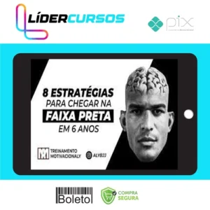 8 Estratégias Para Chegar na Faixa Preta em 6 Anos - Mahamed Aly