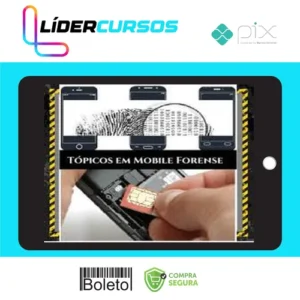 Tópicos em Mobile Forense - Petter Lopes
