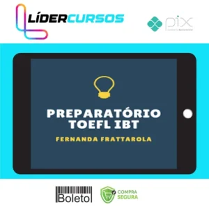 Preparatório Passe no Toefl Ibt - Fernanda Frattarola
