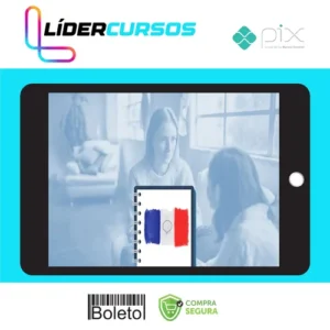 Curso de Francês Completo: do Básico ao Avançado - Academia das Línguas