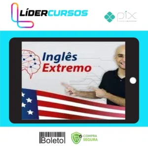 Idiomas79 Inglês Extremo: Curso Completo do Zero à Fluência - Paulo Botelho