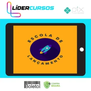 Escola de Lançamentos 3.0 - Liz Valz