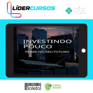 Investimentos105 Investindo Com Pouco - Luiz Gallerani
