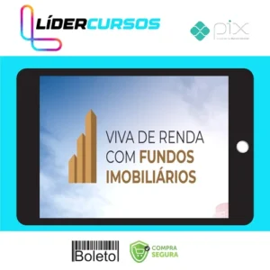 Investimentos164 Viva de Renda Com Fundos Imobiliários - Arthur Vieira de Moraes