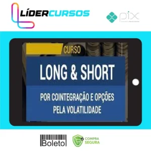Curso Long & Short Por Cointegração e Opções Pela Volatilidade - Sergio Ferro