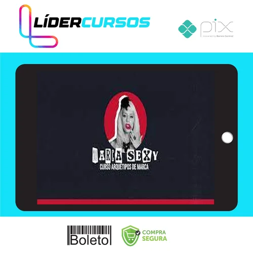 Marca Sexy: Cursos Arquétipos de Marcas - Tatiana Marx