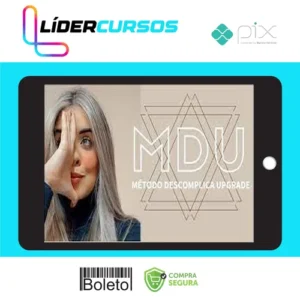 MDU: Metodo Descomplica Upgrade - Brunna Siqueira