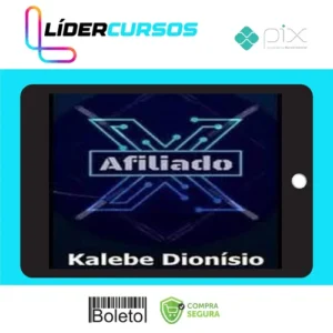 Afiliado X - Kalebe Dionísio
