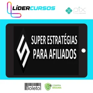 Super Estratégias Para Afiliados - João Santos