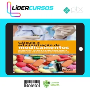 Cálculo e Administração de Medicamentos - Debora Maria Alves Estrela
