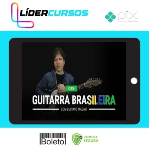 A Guitarra Brasileira - Luciano Magno