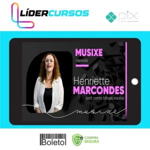 Musixe: Drives Vocais - Henriette Marcondes