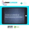 Curso Criando um Ambiente de Desenvolvimento no Windows - Willian Justen