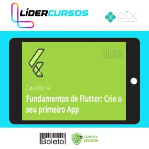 Alura: Fundamentos de Flutter Crie o seu Primeiro App - Alex Felipe
