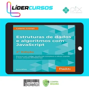 Estrutura de Dados de Algoritmos com Javascript 2ª Edição - Loiane Groner