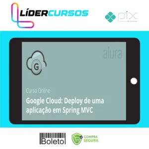 Google Cloud: Deploy de Uma Aplicação em Spring Mvc - Alura