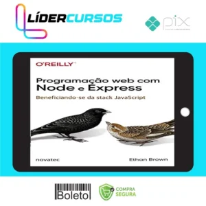 Programação Web com Node e Express: Beneficiando-Se da Stack Javascript - Ethan Brown