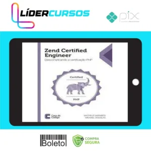 Zend Certified Engineer: Descomplicando a Certificação Php - Editora Casa do Código