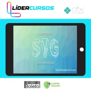 Aprendendo Svg do Inicio ao Avançado - Willian Justen de Vasconcellos
