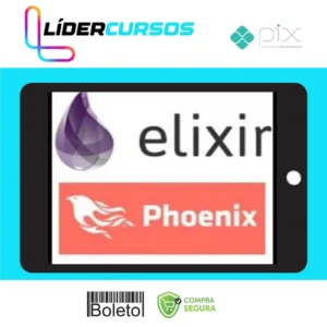 Aprender Elixir Até Uma Aplicação com Phoenix - Gustavo Oliveira