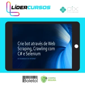 Crie Bot Através de Web Scraping, Crawling com C# e Selenium - Paulo Rogério, Martins Marques