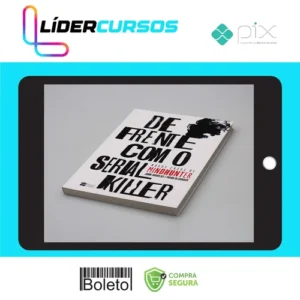 De Frente com o Serial Killer - John Doulgas & Mark Olshaker