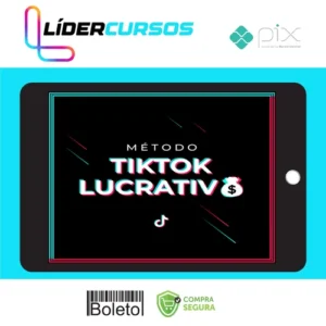 Método Tik Tok Lucrativo - Mustache