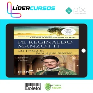 20 Passos para a Paz Interior - Padre Reginaldo Manzotti
